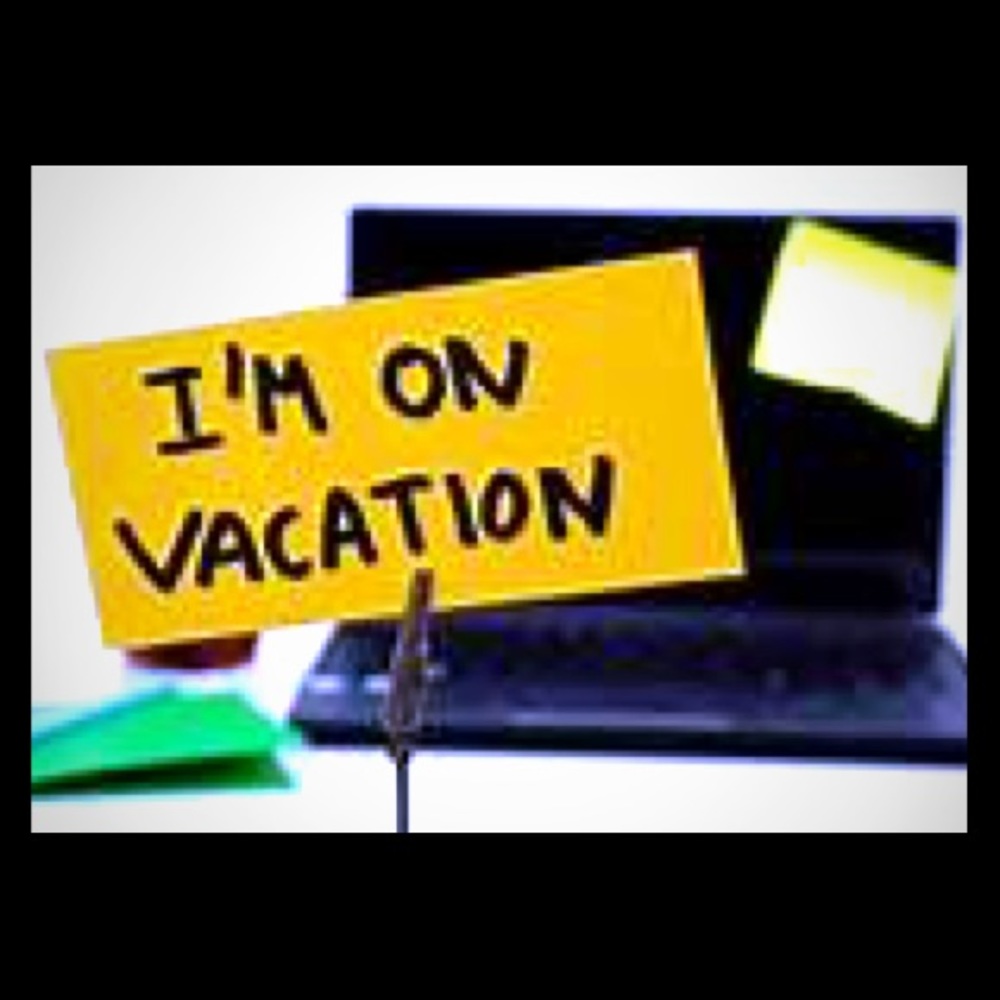 IN VACATION 8/3-8/20